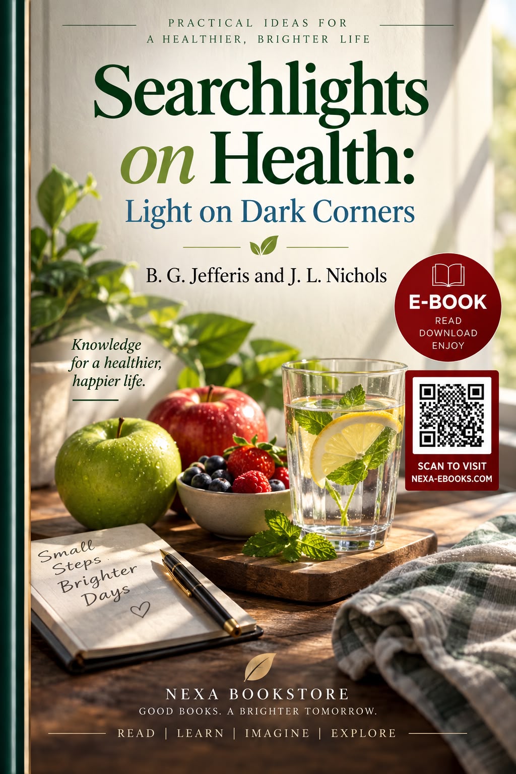 Cover of Searchlights on Health: Light on Dark Corners by B. G. Jefferis & J. L. Nichols